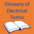 Glossary of Electrical Terms